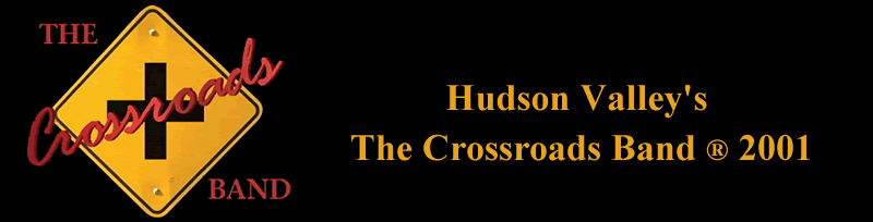 Hudson Valley's The Crossroads Band, CD's Heading South and Crossroads