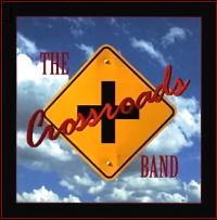 Click to download The Crossroads Band self titled CD